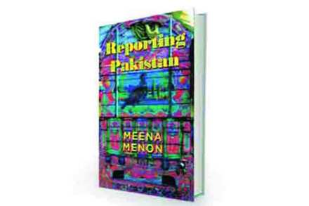 Reporting Pakistan book