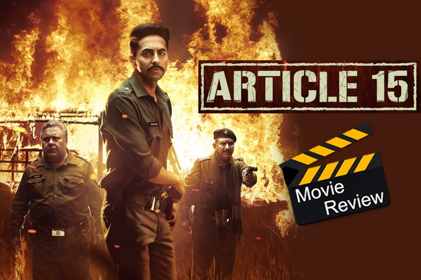 Article 15 movie review: ‘फर्क बहुत कर लिया, अब फर्क लाएंगे’..