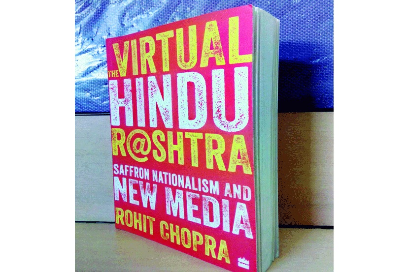 ‘द व्हर्च्युअल हिंदू राष्ट्र’

लेखक : रोहित चोप्रा

प्रकाशक : हार्पर कॉलिन्स

पृष्ठे : २४०, किंमत : ३९९ रुपये