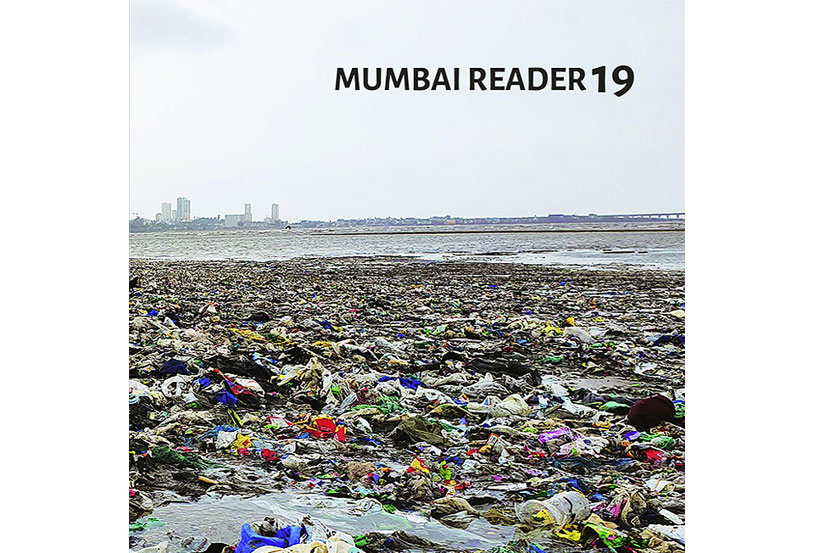 ‘मुंबई रीडर १९’ प्रकाशक : अर्बन डिझाइन रिसर्च इन्स्टिटय़ूट  पृष्ठे : ३७४