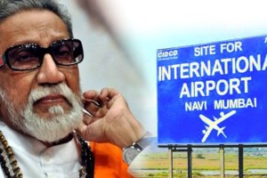 Navi Mumbai Airport, D P patil, balasaheb thackeray