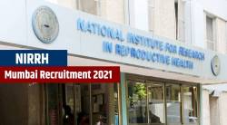 NIRRH Mumbai Recruitment 2021: ‘या’ पदांसाठी होणार भरती; जाणून घ्या पगार आणि पात्रता निकष