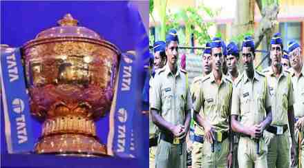 IPL AND MUMBAI POLICE
