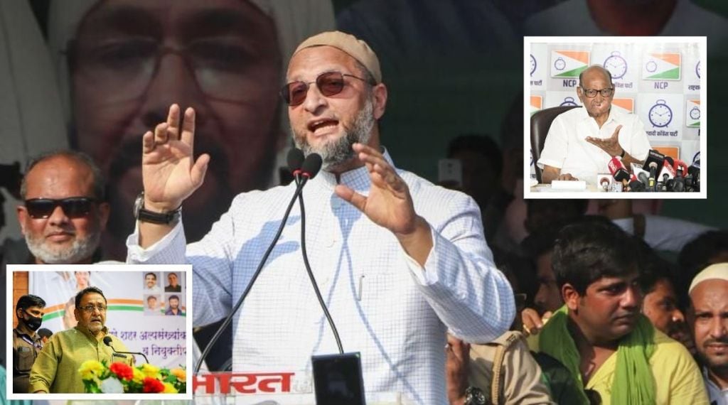 AIMIM Asaduddin Owaisi NCP Nawab Malik Sharad Pawar Muslim Bhiwandi