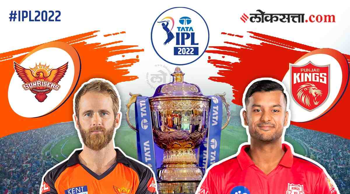 IPL Live Updates   Punjab-Hyderabad face to face today;  Shevatcha saamana jikanyasathi both sanchancha effort.  IPL 2022 SRH vs PBKS match playing 11 match prediction know who will win
 TOU