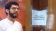 We closed the office of the ShivSena legislature said Aditya Thackeray