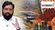 Ruling Shinde group and bjp is against the bulk drug project murud roha raigad