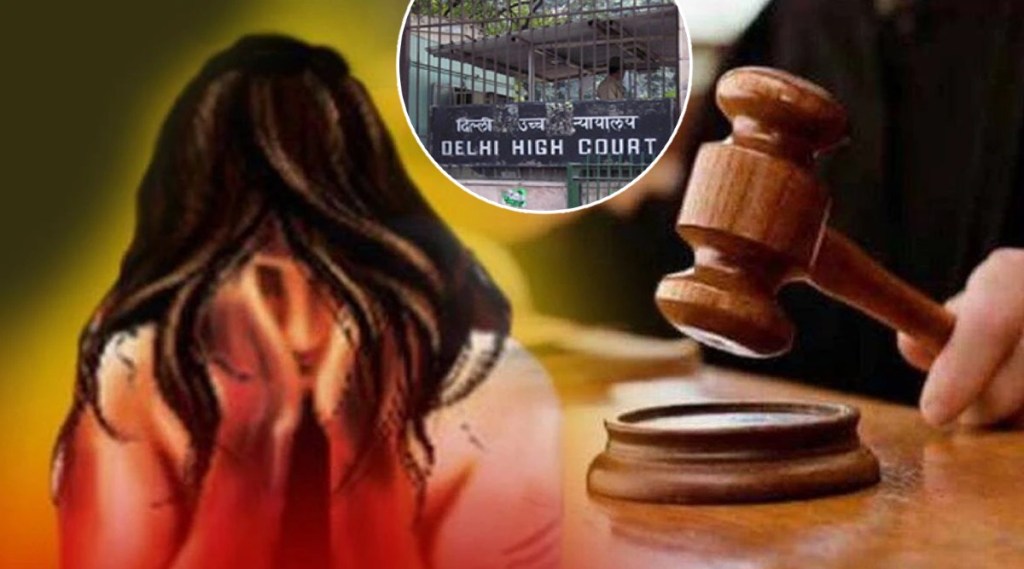 Rape Case: “शरीरसंबंध ठेवण्यासाठी अल्पवयीन मुलीची संमती कायदेशीरदृष्ट्या…”; दिल्ली उच्च न्यायालयाचा महत्त्वाचा निर्णय