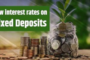Fixed Deposits interest rates