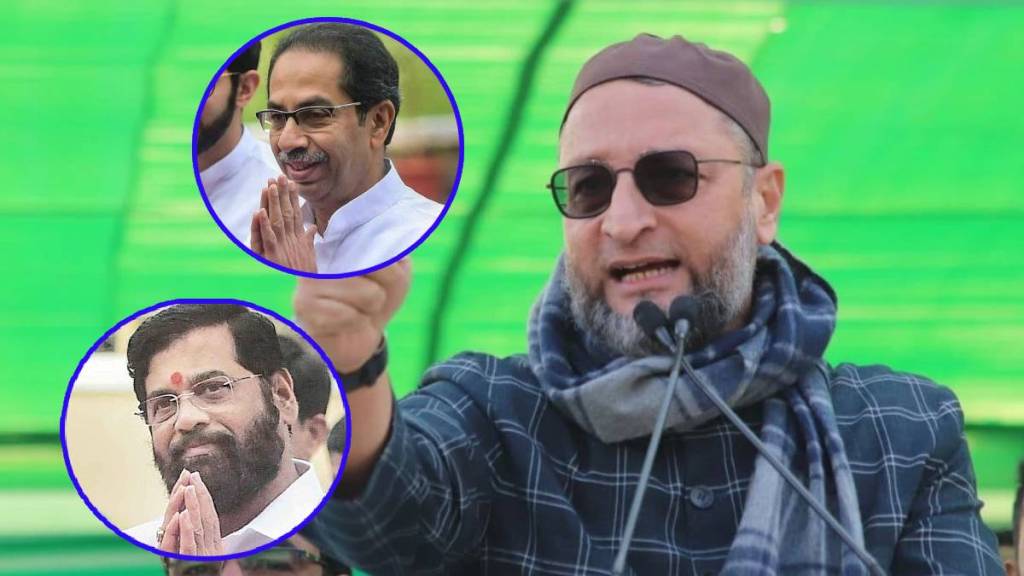 eknath shinde and uddhav thackeray and asaduddin owaisi