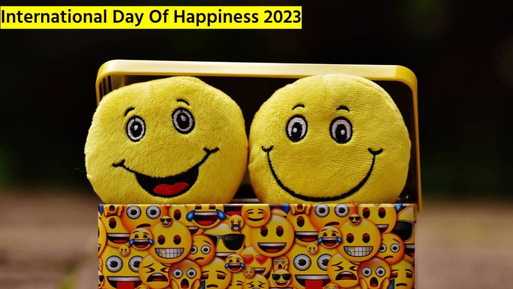 international day of happiness 2023 why is it celebrated on march 20 innovative ways to make someone smile