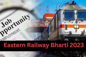 Eastern Railway Bharti 2023