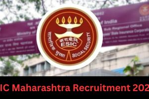 ESIC Maharashtra Recruitment 2023