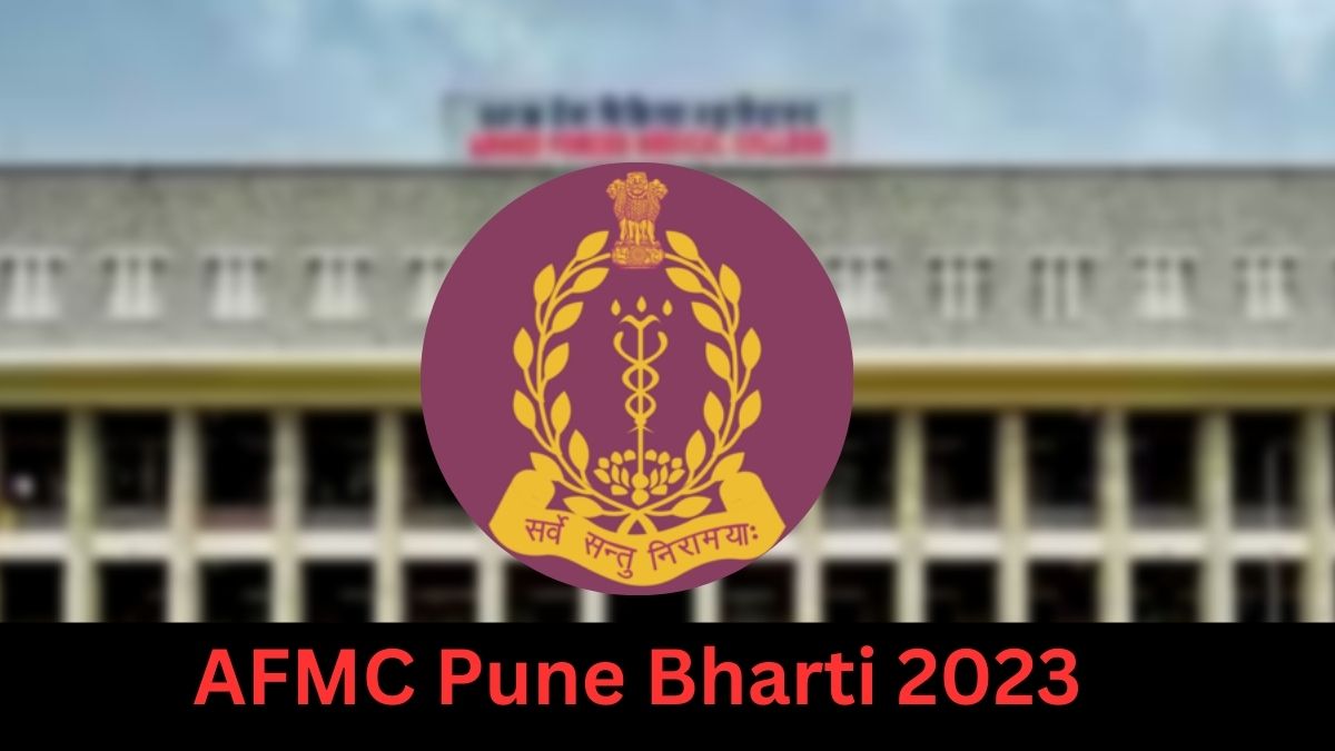 AFMC Pune Bharti 2023