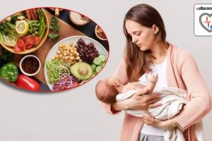 Postpartum diet New mothers keep these nutritional points in mind after giving birth