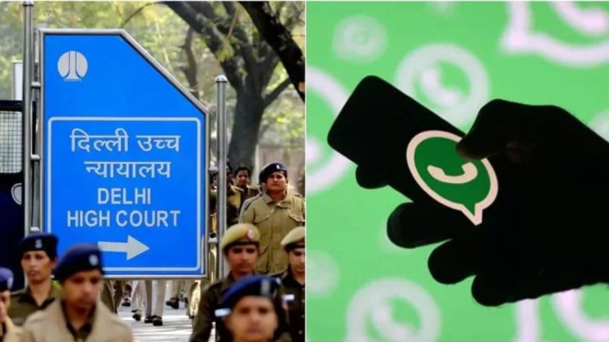 Delhi High Court whatsapp hearing