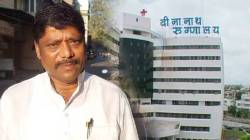 Maharashtra News LIVE Updates : “…तरीही सरकार कारवाई का करत नाही?”, दीनानाथ मंगेशकर रुग्णालयाबाबत रवींद्र धंगेकरांचा सवाल