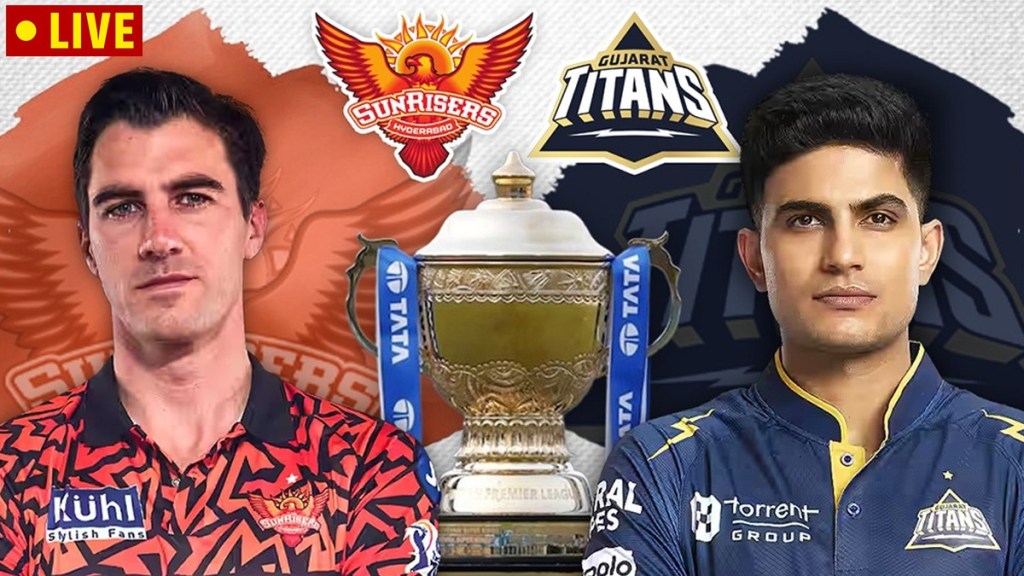 Sunrisers Hyderabad vs Gujarat Titans Live Match Score Updates in Marathi