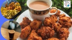 चहाबरोबर चुकूनही पकोडे खाऊ नका; वाचा तज्ज्ञांनी सांगितलेले कारण