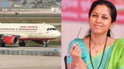 Supriya Sule : “खूपच वाईट सेवा…”, एअर इंडियाच्या विमानाला विलंब झाल्याने सुप्रिया सुळे संतापल्या; सरकारकडे केली ‘ही’ मागणी