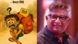 “ठेच लागल्यावर ‘आई गं’ म्हणायचं की ‘ओ मेरी माँ…”, हिंदी सक्तीविरोधात केदार शिंदेंची लक्षवेधी पोस्ट, म्हणाले…